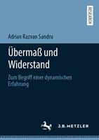   Übermaß und Widerstand