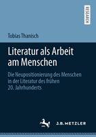   Literatur als Arbeit am Menschen