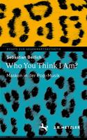   Who You Think I Am?