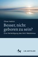   Besser, nicht geboren zu sein?