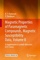   Magnetic Properties of Paramagnetic Compounds, Magnetic Susceptibility Data, Volume 8