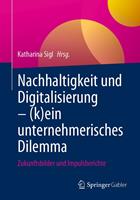   Nachhaltigkeit und Digitalisierung – (k)ein unternehmerisches Dilemma