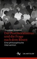   Der Postmoralismus und die Frage nach dem Bösen
