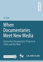   When Documentaries Meet New Media