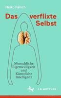  Das verflixte Selbst