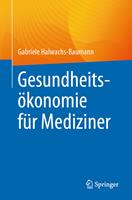   Gesundheitsökonomie für Mediziner
