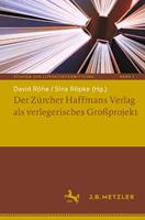   Der Zürcher Haffmans Verlag als verlegerisches Großprojekt