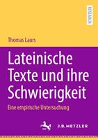 Lateinische Texte und ihre Schwierigkeit