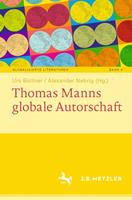   Thomas Manns globale Autorschaft