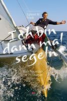   Ich bin dann mal segeln