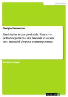   Bambini in acque profonde. Il motivo dell'annegamento dei fanciulli in alcuni testi narrativi d'epoca contemporanea