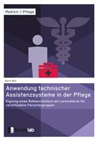   Anwendung technischer Assistenzsysteme in der Pflege