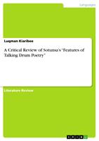   A Critical Review of Sotunsa&rsquo;s &ldquo;Features of Talking Drum Poetry&rdquo;