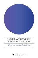   Wege zu uns und anderen
