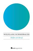   Helfen als Beruf