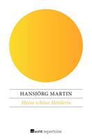   Meine schöne Mörderin