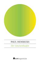   Der Ameisenhaufen
