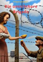   Die unsichtbare Brigade