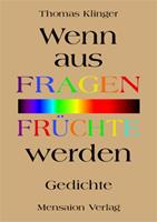   Wenn aus Fragen Fr&uuml;chte werden