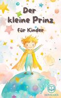 Der kleine Prinz für Kinder