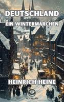 Deutschland - ein Wintermärchen (Novelaris Klassik)