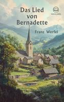 Franz Werfel: Das Lied von Bernadette (Novelaris Klassik)