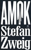   Stefan Zweig : Amok