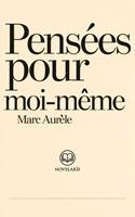Marc Aurèle - Pensées pour moi-même