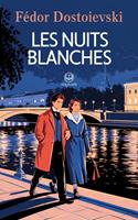 Fédor Dostoïevski : Les Nuits blanches