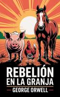   Rebeli&oacute;n en la granja