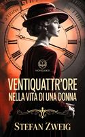   Ventiquattr'ore nella vita di una donna (Novelaris)