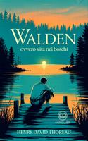   Thoreau - Walden ovvero Vita nei boschi