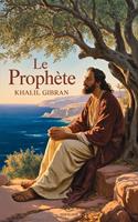   Le Proph&egrave;te