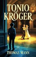   Tonio Kr&ouml;ger