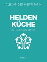   Heldenk&uuml;che &ndash; Die Haus&auml;rzte-Edition