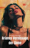   Arianes Vernissage der Sinne