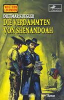 Western Legenden 80: Die Verdammten von Shenandoah