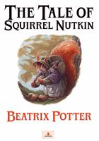   The Tale of Squirrel Nutkin