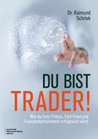   Du bist Trader!