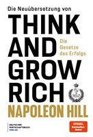   Die Neu&uuml;bersetzung von Think and Grow Rich