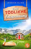 Eine tödliche Entspannung | Der spannende Cosy Crime über Atem(-übungen), Schuld und Dorfgeheimnisse
