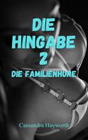   Die Hingabe 2