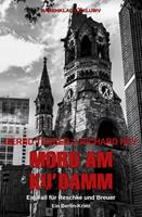   Mord am Ku&rsquo;Damm &ndash; Ein Fall f&uuml;r Reschke und Breuer