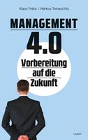   Management 4.0 – Vorbereitung auf die Zukunft