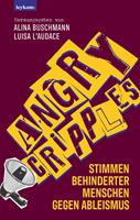   Angry Cripples - Stimmen behinderter Menschen gegen Ableismus