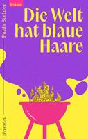   Die Welt hat blaue Haare