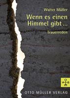   Wenn es einen Himmel gibt...