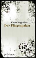   Der Fliegenpalast