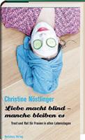   Liebe macht blind - manche bleiben es
