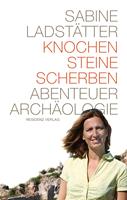   Knochen, Steine, Scherben